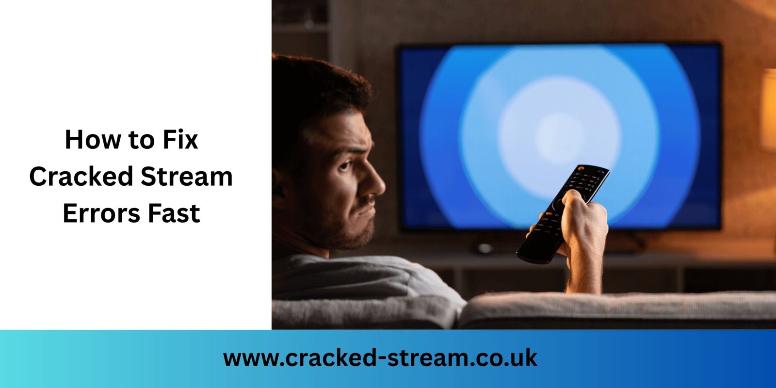 How to Fix Cracked Stream Errors Fast