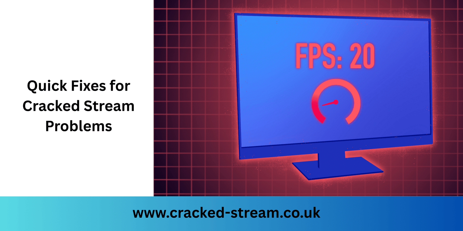 Quick Fixes for Cracked Stream Problems